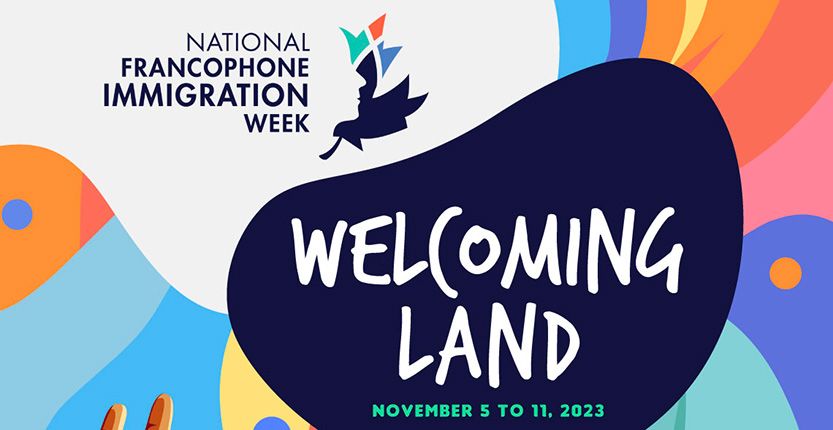 Read more about the article National Francophone Immigration Week 2023