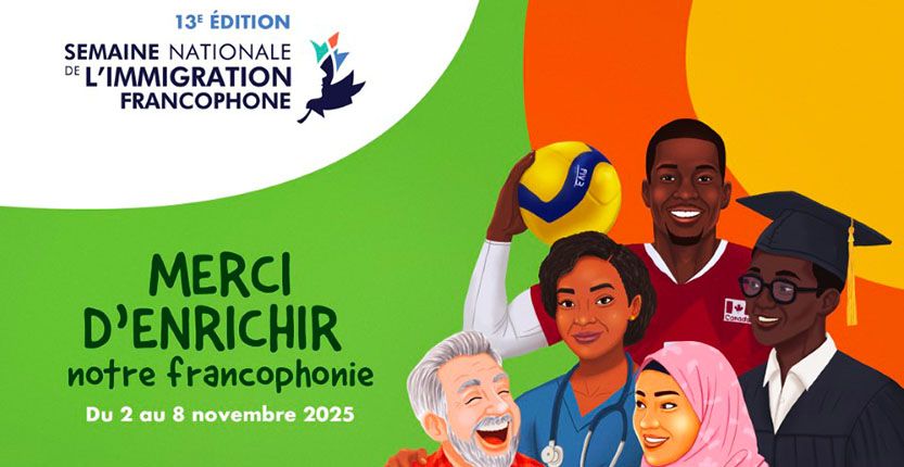 Read more about the article Semaine nationale de l’immigration francophone 2025